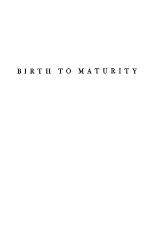 Birth to Maturity: A Study in Psychological Development