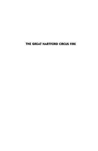 The Great Hartford Circus Fire: Creative Settlement of Mass Disasters