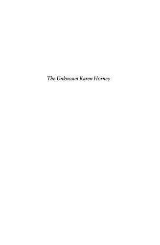 The Unknown Karen Horney: Essays on Gender, Culture, and Psychoanalysis