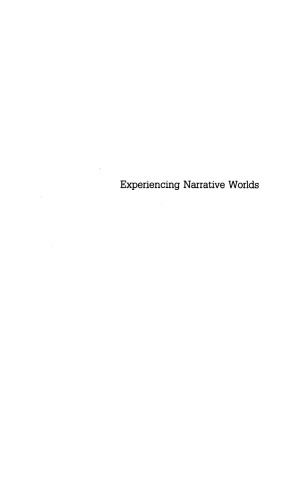 Experiencing Narrative Worlds: On the Psychological Activities of Reading