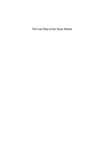 The Last Days of the Sioux Nation: Second Edition