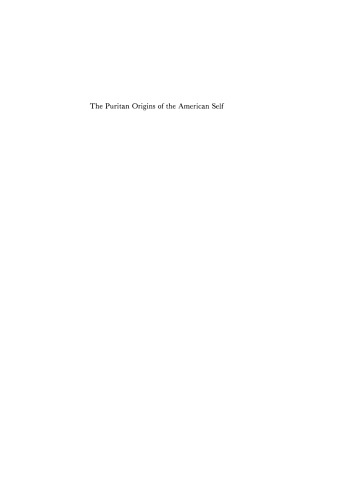 The Puritan Origins of the American Self: With a New Preface