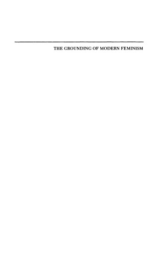 The Grounding of Modern Feminism