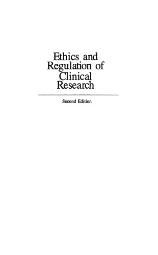 Ethics and Regulation of Clinical Research