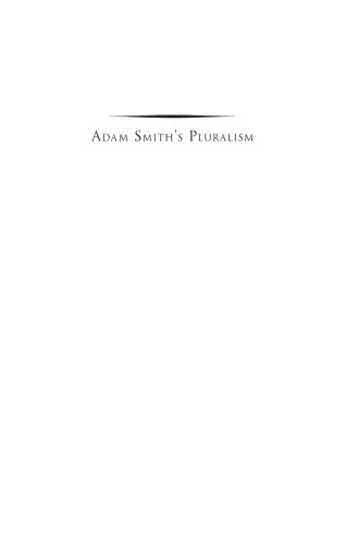 Adam Smith's Pluralism: Rationality, Education, and the Moral Sentiments
