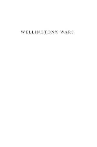 Wellington's Wars: The Making of a Military Genius