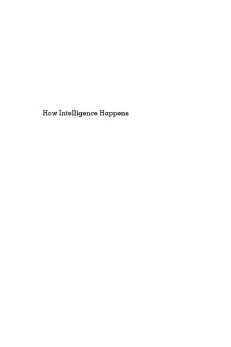How Intelligence Happens