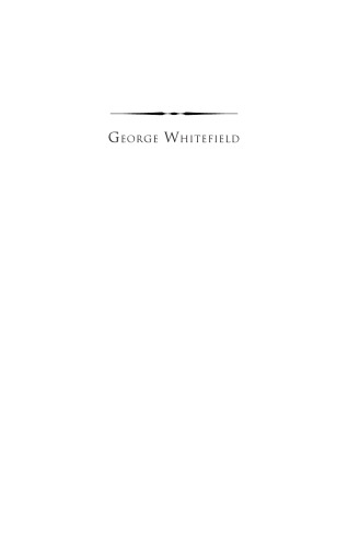 George Whitefield: America's Spiritual Founding Father