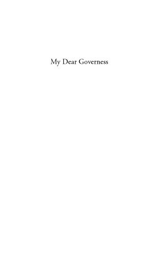 My Dear Governess: The Letters of Edith Wharton to Anna Bahlmann