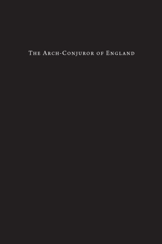 The Arch Conjuror of England : John Dee