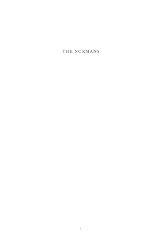 The Normans: Power, Conquest and Culture in 11th Century Europe