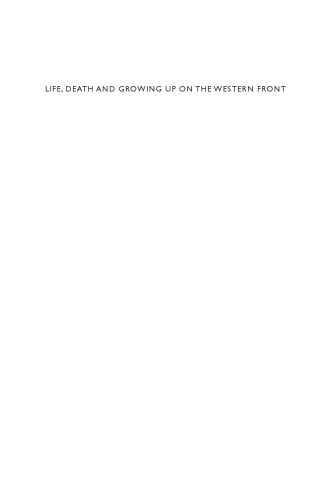 Life, Death, and Growing Up on the Western Front