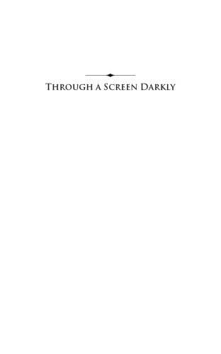 Through a Screen Darkly: Popular Culture, Public Diplomacy, and America's Image Abroad