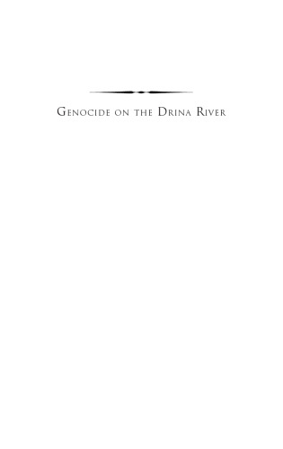 Genocide on the Drina River