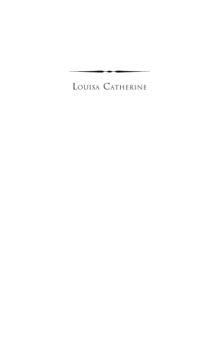 Louisa Catherine: The Other Mrs. Adams