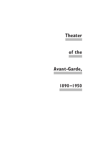 Theater of the Avant-Garde, 1890-1950: A Critical Anthology