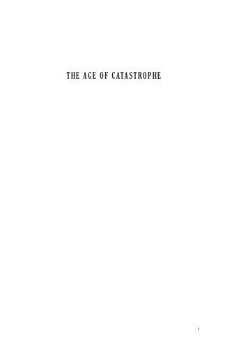 The Age of Catastrophe: A History of the West 1914†“1945