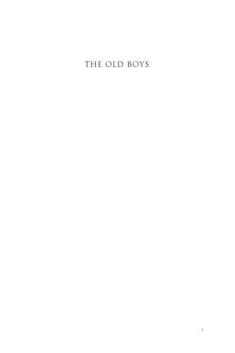 The Old Boys: The Decline and Rise of the Public School