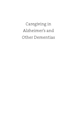 Caregiving in Alzheimer's and Other Dementias