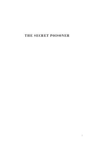 The Secret Poisoner: A Century of Murder