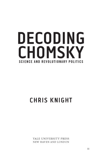 Decoding Chomsky: Science and Revolutionary Politics
