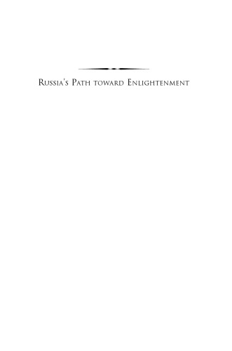 Russia's Path toward Enlightenment: Faith, Politics, and Reason, 1500-1801
