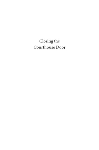 Closing the Courthouse Door: How Your Constitutional Rights Became Unenforceable