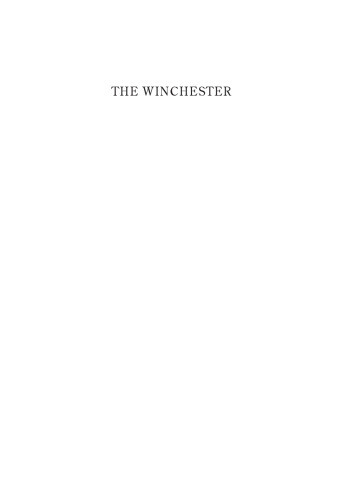 The Winchester: The Gun That Built an American Dynasty