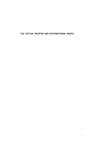 The Virtual Weapon and International Order