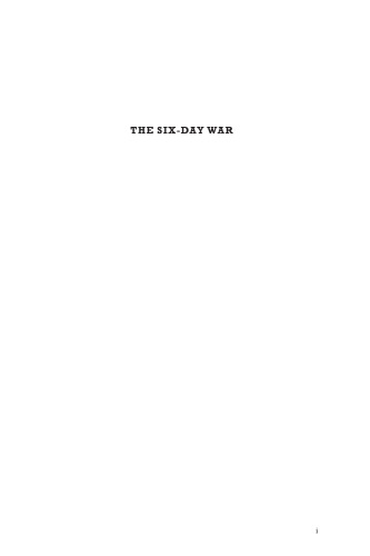The Six Day War: The Breaking of the Middle East