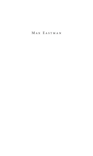 Max Eastman: A Life