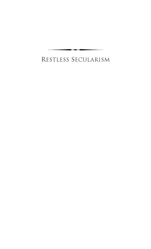 Restless Secularism: Modernism and the Religious Inheritance