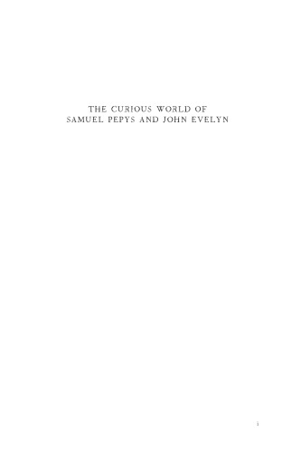The Curious World of Samuel Pepys and John Evelyn