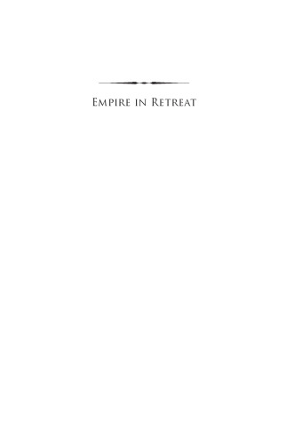 Empire in Retreat: The Past, Present, and Future of the United States