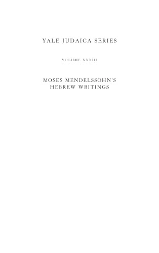 Moses Mendelssohn’s Hebrew Writings