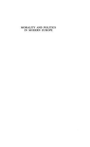 Morality and Politics in Modern Europe: The Harvard Lectures