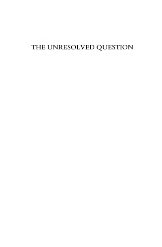 The Unresolved Question: The Anglo-Irish Settlement and Its Undoing 1912-72