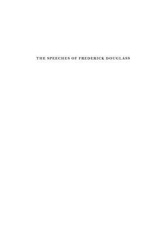 The Speeches of Frederick Douglass: A Critical Edition