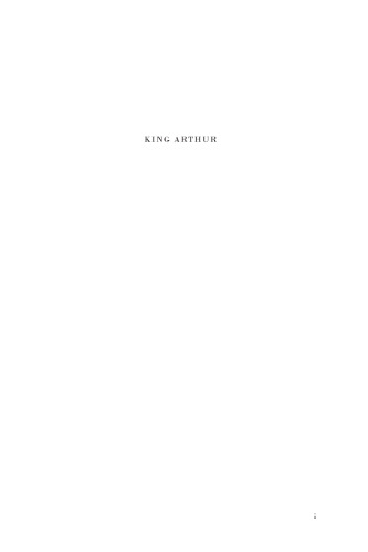 King Arthur: The Making of the Legend