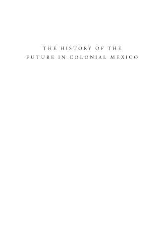 The History of the Future in Colonial Mexico