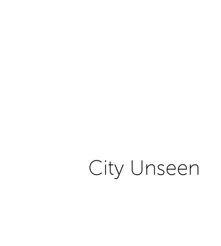 City Unseen: New Visions of an Urban Planet