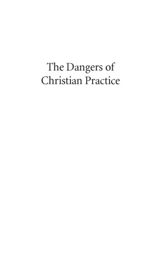 The Dangers of Christian Practice: On Wayward Gifts, Characteristic Damage, and Sin