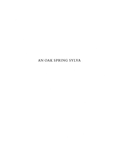 An Oak Spring Sylva: A Selection of the Rare Books on Trees in the Oak Spring Garden Library