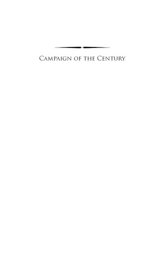 Campaign of the Century: Kennedy, Nixon, and the Election of 1960