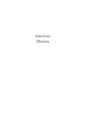 American Dharma: Buddhism Beyond Modernity