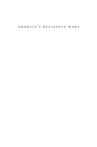 America’s Religious Wars: The Embattled Heart of Our Public Life