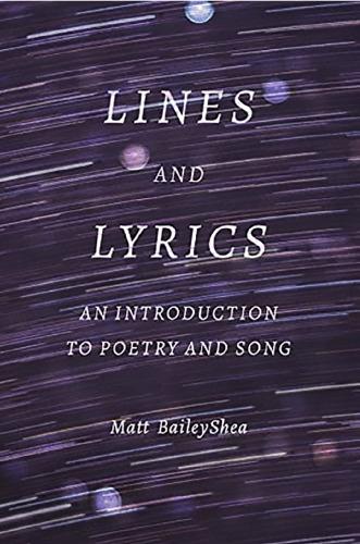 Lines and Lyrics: An Introduction to Poetry and Song