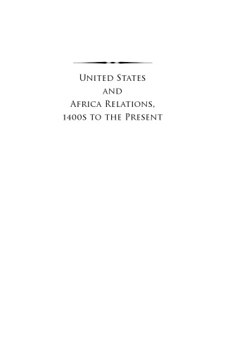 United States and Africa Relations, 1400s to the Present