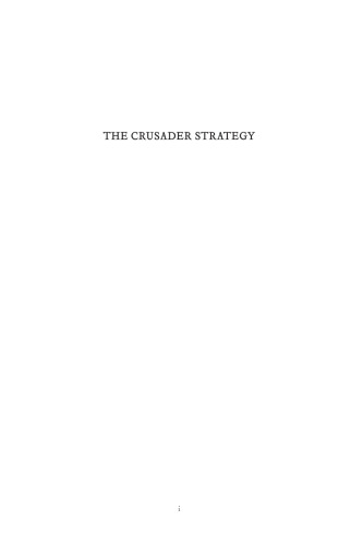 The Crusader Strategy: Defending the Holy Land