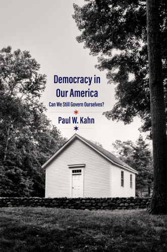 Democracy in Our America : Can We Still Govern Ourselves